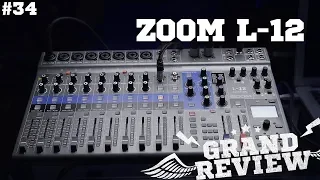 Grand Review #34   ZOOM L 12