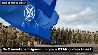 Se dois membros brigarem, o que a OTAN poderá fazer?