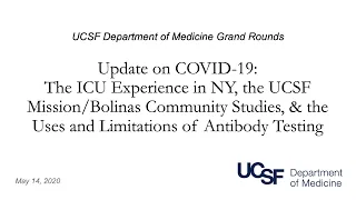 Covid-19 Update: The ICU Experience in NY, Mission/Bolinas Community Studies, & Antibody Testing