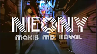 Makis & MD & Koval - NEONY