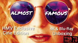ALMOST FAMOUS - HMV Exclusive Cine Edition - 4K & Blu-Ray - Unboxing