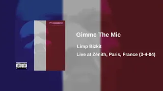 Limp Bizkit - Gimme The Mic (Live at Zénith, Paris, France (3-4-04)