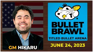 BULLET BRAWL ARENA | Titled Bullet Arena 1+0 | ( HIKARU NAKAMURA | June 24, 2023  | chesscom