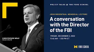 Christopher Wray: 2022 Josh Rosenthal Memorial talk