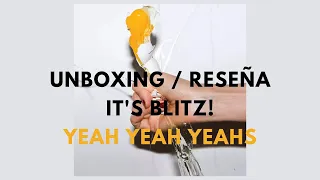 Yeah Yeah Yeahs - It's Blitz (Unboxing y Reseña)