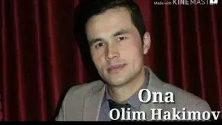 Olim Hakimov - Ona | Олим Хакимов - Она