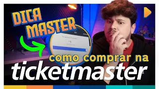 INGRESSOS TICKETMASTER | Dicas de como comprar com SUCESSO o seu ingresso.