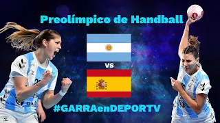 Argentina vs España - Preolímpico de Handball Femenino Llíria 2021 - #GARRAenDEPORTV