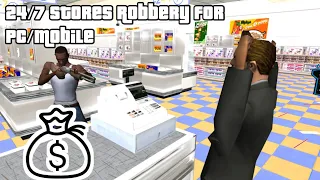 GTA SA PC: 24/7 Stores Robbery (PC/Mobile) [Mod Showcase]