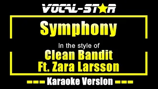 Clean Bandit Feat. Zara Larsson - Symphony (Karaoke Version) with Lyrics HD Vocal-Star Karaoke