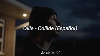 Ollie - Collide (Sub. Español)