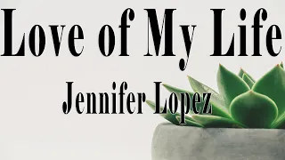 Jennifer Lopez - Love of My Life (Letra) | Marry Me (Original Motion Picture Soundtrack)