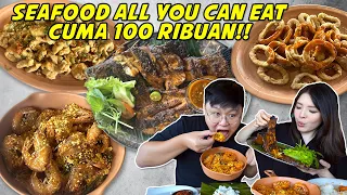 BAYAR 100 RIBUAN BISA MAKAN SEAFOOD SEPUASNYA ALL YOU CAN EAT !!