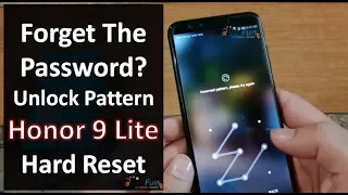 Forget The Password? Unlock Pattern For Huawei Honor 9 Lite Hard Reset