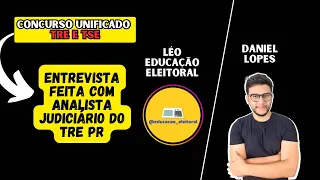 Entrevista com Analista Judiciário do TRE PR - Como se preparar para o TRE