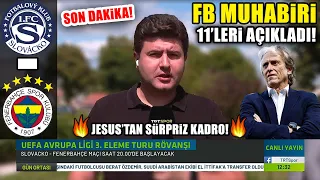 Son Dakika! FB Muhabiri İlk 11'leri Açıkladı! Jorge Jesus'tan Sürpriz Kadro! Arda Güler...