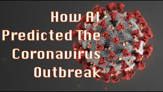 How AI Predicted the Coronavirus Outbreak