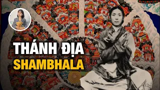 Hành trình tìm ra Thánh địa Shambhala của Đại sư Tây Tạng