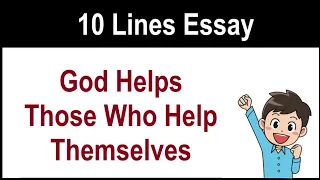 10 Lines on God Helps Those Who Help Themselves in English || Essay Writing