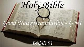 English Audio Bible - Isaiah 53 - Good News Translation (GNT)