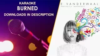 Burned - Grace Vanderwaal karaoke track by Kendra Dantes