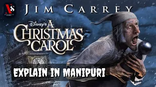 CHRISTMAS CAROL  | Explain in Manipuri | Disney Animated movie