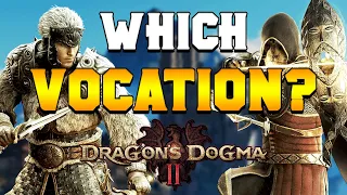 WHICH VOCATION & CLASS is Best For You? in Dragon's Dogma 2