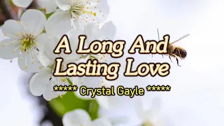 A Long And Lasting Love - KARAOKE VERSION - as popularized by Crystal Gayle