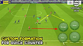 I Made a Deadly Formation For Quick Counter in eFootball 2024 Mobile