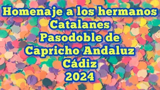 Homenaje a los hermanos Catalanes - Capricho Andaluz - Cádiz - 2024