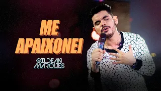 Me Apaixonei - Gildean Marques (DVD O Príncipe)