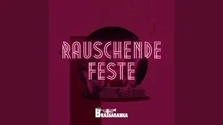 Rauschende Feste