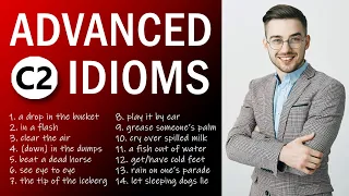 Advanced Idioms (C2) to Build Your Vocabulary