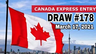 Express Entry Draw #178 | Latest Express Entry Draw 2021
