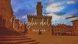 MONTEPULCIANO, MONTALCINO e il vino - COSA VEDERE in TOSCANA