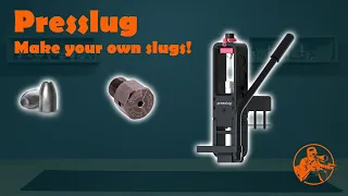 Presslug - Make your own slugs!