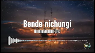 Gordon Kogalloh GK - Bende Nichungi (Official Lyric Video)