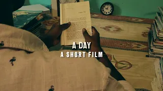A DAY || A SHORT FILM