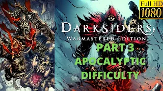 100%DARKSIDERS WARMASTERED EDITION Walkthrough Part 3 1080p MAX settings [PC] #APOCALYPTICDIFFICULTY