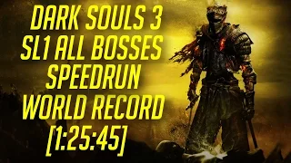 Dark Souls 3 SL1 All Bosses + DLC1 Speedrun World Record [1:25:45]