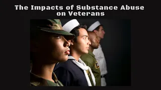 Impact of Substance Abuse on Veterans
