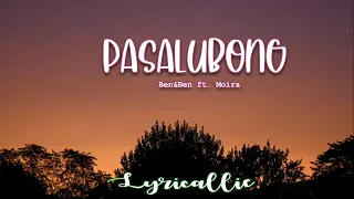 Pasalubong - Ben&Ben ft. Moira (Lyric Video)