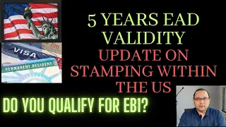 EAD for 5 years? Update on Stamping within the USA