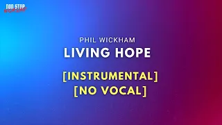 Living Hope Phil Wickham | Instrumental | Karaoke | No vocal