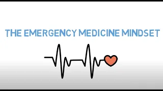 The emergency medicine mindset