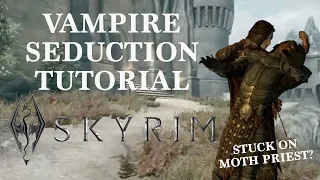 Skyrim: Vampire's Seduction Tutorial