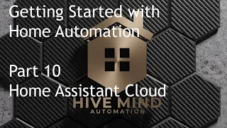 Getting Started with Home Assistant - Part 10 - Home Assistant Cloud