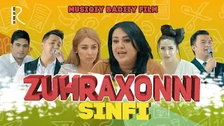 Zuhraxonni sinfi (musiqiy badiiy film) | Зухрахонни синфи (мусикий бадиий фильм)