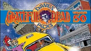 ‘77 DELIVERS YET AGAIN! Grateful Dead Dave’s Picks #50 Review and Ranked