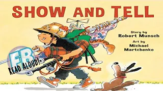 👩🏾‍🤝‍👨🏼 Kids Books Read Aloud - Show and Tell by Robert Munsch